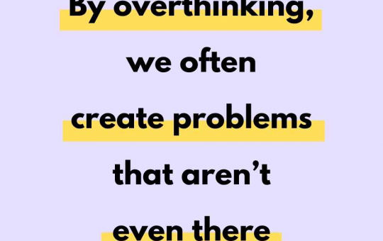 Fastest ways to stop overthinking